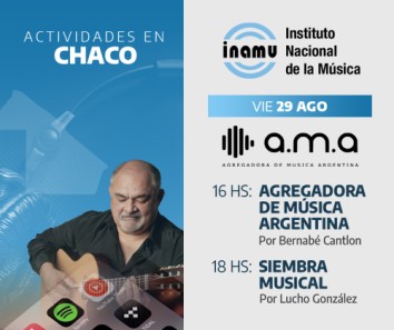 Actividades en Resistencia, Chaco: AMA - Agregadora de Música Argentina y 