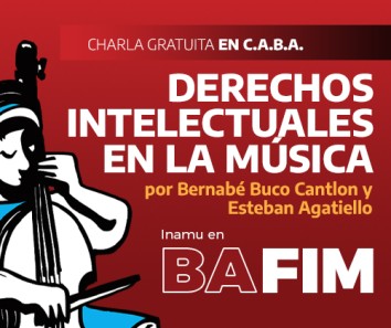 18/5 Charla en BAFIM: Derechos Intelectuales en la Música