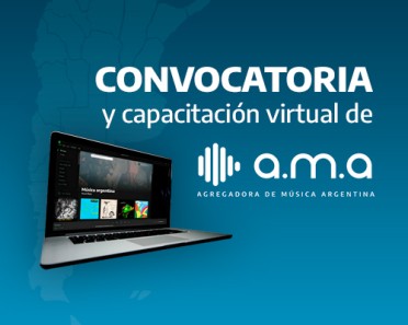 Convocatoria y Capacitación virtual de  AMA - Agregadora de Música Argentina